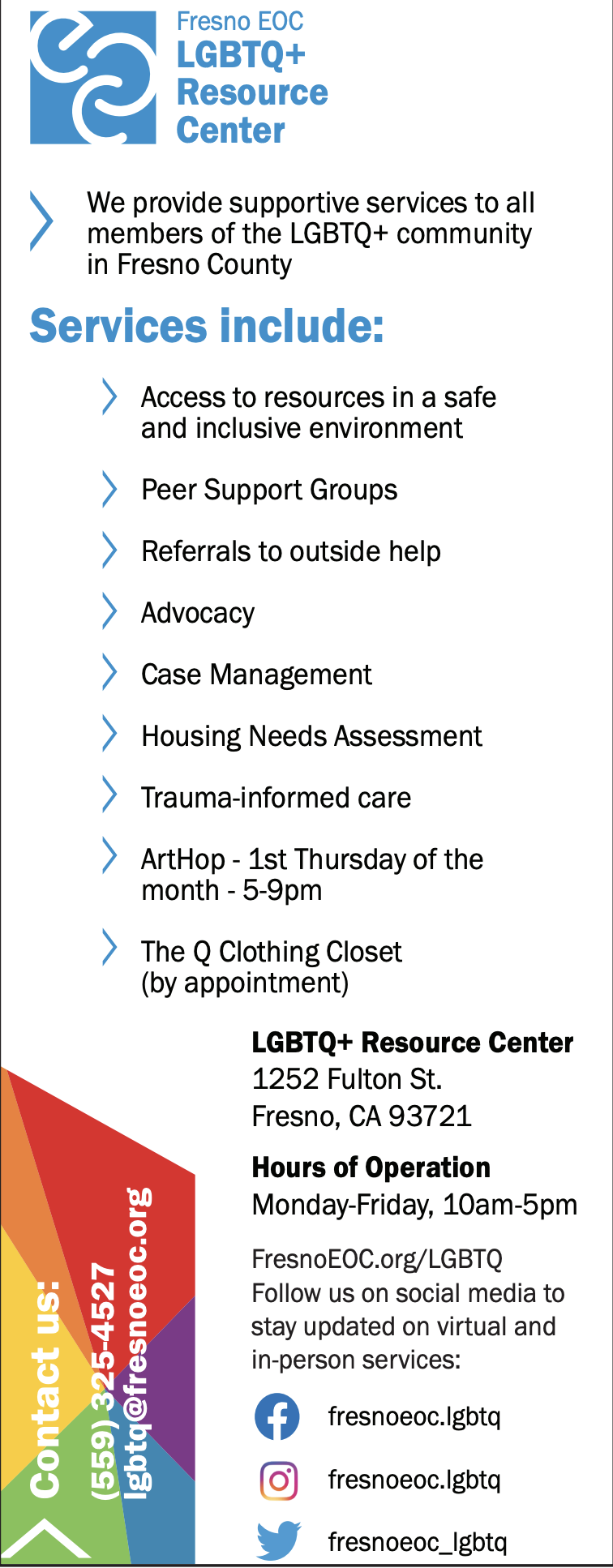 LGBTQ+ support information call +1 559.325.4527 for more information